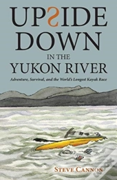 Upside Down In The Yukon River
