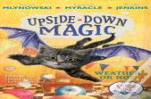 Upside Down Magic 5: Weather Or Not
