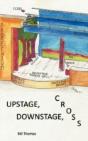Upstage, Downstage, Cross - Preview
