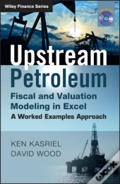 Upstream Petroleum Fiscal Cashflow Modelling With Excel And Crystal Ball