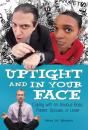 Uptight And In Your Face - Preview
