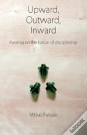 Upward, Outward, Inward