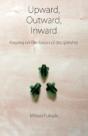 Upward, Outward, Inward - Preview