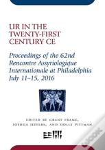 Ur In The Twenty-First Century Ce
