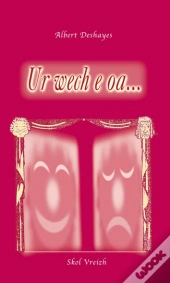 Ur Wech E Oa - [Tri Fezh-C'Hoari]