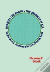 Urantia The Earth-The Origin Of It All