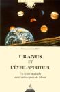 Uranus Et L'Éveil Spirituel ; Un Éclair D'Absolu Dans Notre Espace De Liberté - Preview