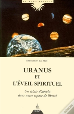 Capa do artigo Uranus Et L'Éveil Spirituel ; Un Éclair D'Absolu Dans Notre Espace De Liberté