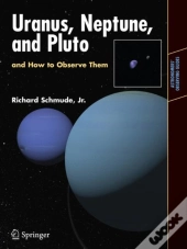 Uranus, Neptune, And Pluto And How To Observe Them