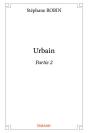 Urbain ? Partie 2 - Preview