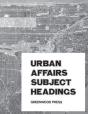 Urban Affairs Subjects Headings - Preview