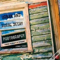 Capa do artigo Urban And Rural Decay Photography