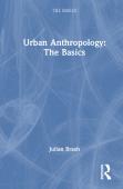 Urban Anthropology: The Basics