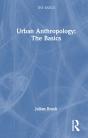 Urban Anthropology: The Basics - Preview