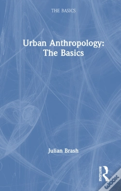Capa do artigo Urban Anthropology: The Basics