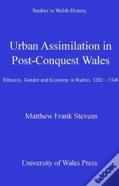 Urban Assimilation In Post-Conquest Wales
