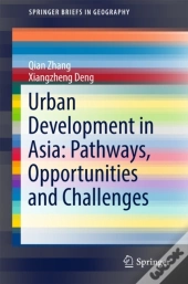 Urban Development In Asia: Pathways, Opportunities And Challenges