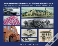 Urban Development In The Victorian Era