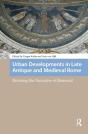 Urban Developments In Late Antique And Medieval Rome - Preview