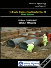 Urban Drainage Design Manual - Hydraulic Engineering Circular No. 22 - Third Edition