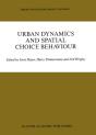 Urban Dynamics And Spatial Choice Behaviour - Preview