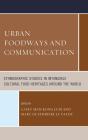 Urban Foodways And Communication - Preview