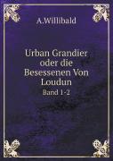 Urban Grandier Oder Die Besessenen Von Loudun Band 1-2