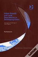 Urban Growth And Land Degradation In Developing Cities