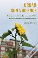 Urban Gun Violence