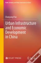 Urban Infrastructure And Economic Development In China