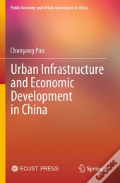 Urban Infrastructure And Economic Development In China