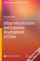 Urban Infrastructure And Economic Development In China