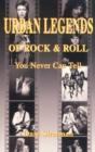 Urban Legends Of Rock And Roll - Preview