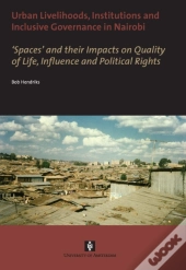 Urban Livelihoods, Institutions And Inclusive Governance In Nairobi