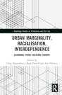 Urban Marginality, Racialisation, Interdependence - Preview