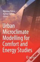 Urban Microclimate Modelling For Comfort And Energy Studies