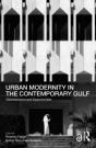 Urban Modernity In The Contemporary Gulf - Preview