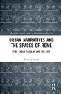 Urban Narratives And The Spaces Of Rome - Preview
