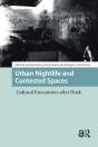 Urban Nightlife And Contested Spaces - Preview