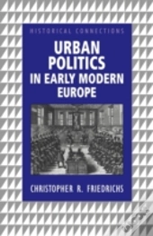 Urban Politics In Early Modern Europe