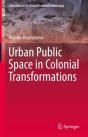 Urban Public Space In Colonial Transformations - Preview