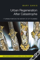 Urban Regeneration After Catastrophe