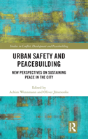 Urban Safety And Peacebuilding - Preview