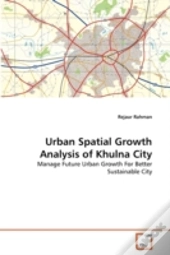 Urban Spatial Growth Analysis Of Khulna