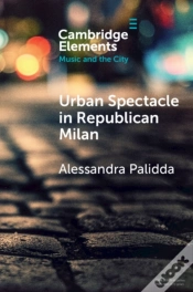 Capa do artigo Urban Spectacle In Republican Milan