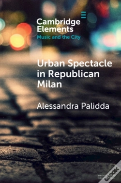 Capa do artigo Urban Spectacle In Republican Milan