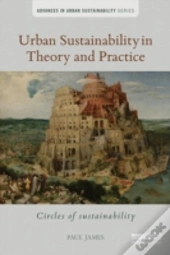 Urban Sustainability In Theory And Practice