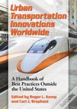 Urban Transportation Innovations Worldwide