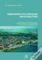 Urban Water Cycle Processes And Interactions