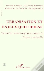 Capa do artigo Urbanisation Et Enjeux Quotidiens ; Terrains Ethnologiques Dans La France Actuelle